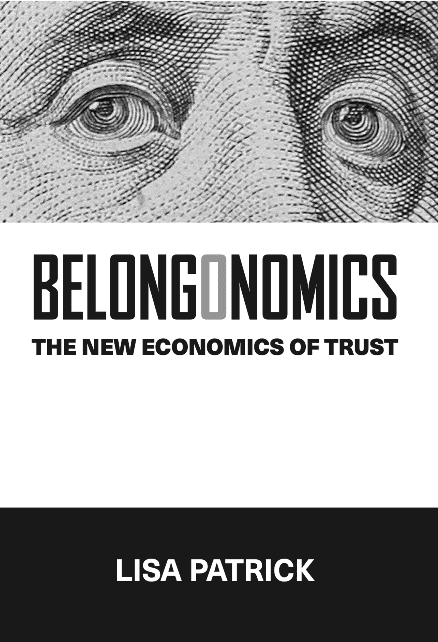 Belongonomics — The New Economics of Trust